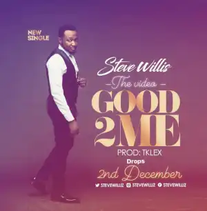 Steve Williz - Good to me